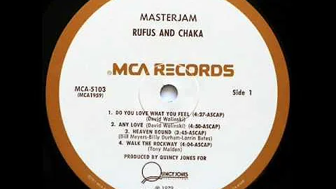 Rufus Feat Chaka Khan - Do You Love What You Feel