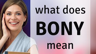 Bony • BONY meaning