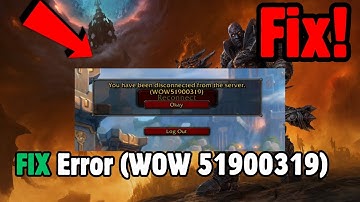How To Fix Error WOW 51900319 In World of Warcraft | Fix Disconnected From The Server In WoW