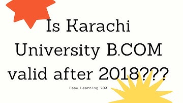 Is Karachi University B.Com valid after 2018?HEC ban 2 years degree