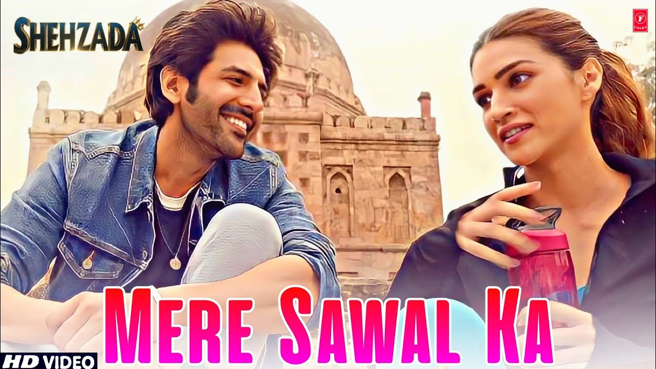 MERE SAWAL KA Song - Shehzada | Kartik Aaryan | Kriti Sanon | New song | shehzada movie new song - YouTube