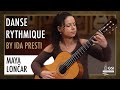 Ida Presti&#39;s &quot;Danse Rythmique&quot; played by Maya Lončar on a 1986 Cynthia H. Burton classical guitar