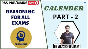 Calender | Part - 2 | Reasoning For All Exams | RAS/RPSC 2020/2021 | Vikash Choudhary