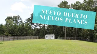 Tour de nuestro nuevo Huerto, planes y proyectos.