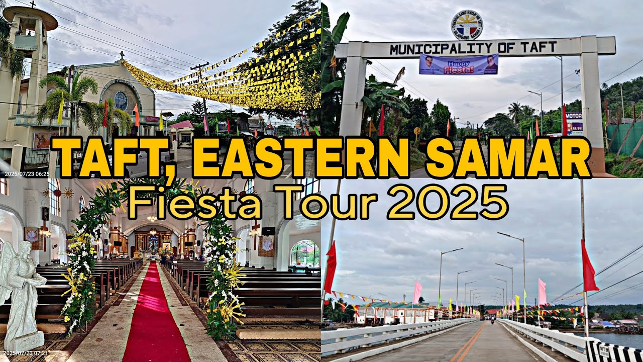 TAFT, EASTERN SAMAR | FIESTA TOUR 2025