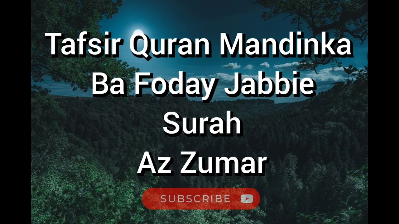 Ba Foday Jabbie Tafsir Quran Mandinka Surah Az Zumar