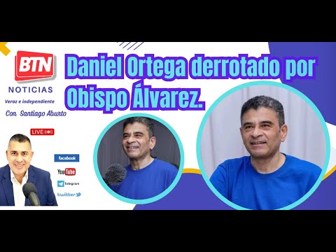 En Vivo: Daniel Ortega derrotado por Obispo Álvarez. 27 Marzo 2023.