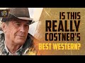 All 6 Kevin Costner Westerns Ranked – Who's #1?