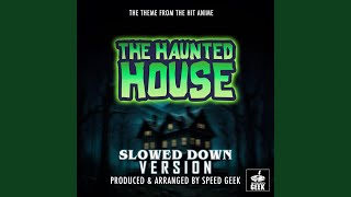 The Haunted House Main Theme (From 