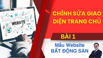 Bài 1. Chỉnh Sửa Giao Diện Trang Chủ Thiết Kế Website Wordpress Mẫu Web Bất Động Sản