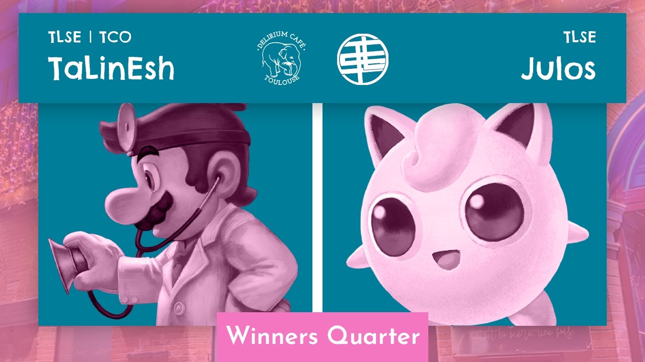 New Délismash #4 - TaLinEsh (Dr. Mario) vs Julos (Jigglypuff) - Winners Quarter