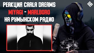 Реакция Carla's Dream на трек Miyagi - Marlboro | На румынском радио | Перевод и озвучка