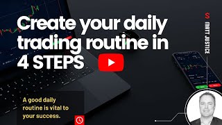 Information How to create your daily trading routine in 4 STEPS Guide