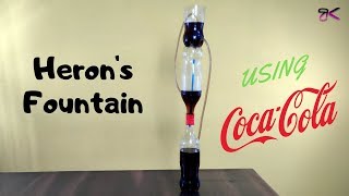 Make Heron's Water Fountain using Coca Cola Very Easy | DIY