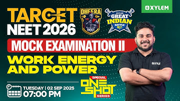 Target NEET 2026: GIB - II | Special One - Shot Series - Work, Energy, And Power | Xylem NEET