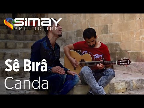 Sê Bırâ - Canda (Akustik Performans)