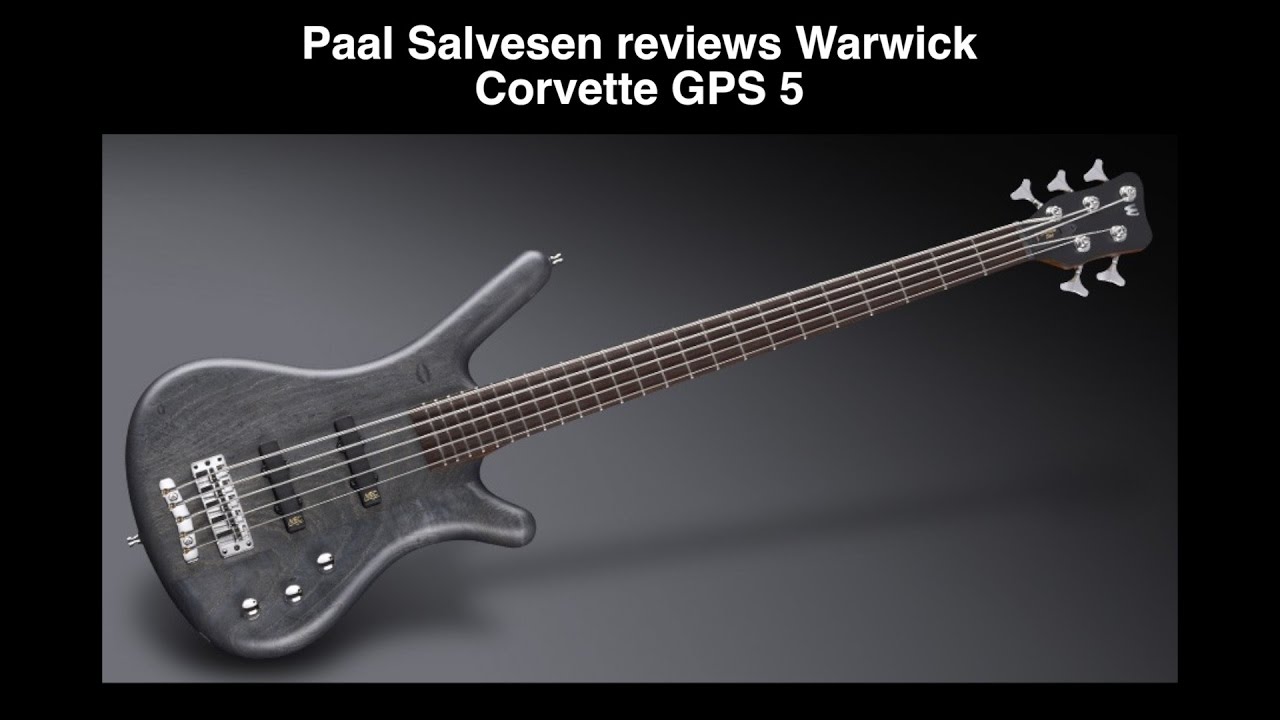 Bass Weekly - Warwick Corvette GPS 5 - YouTube