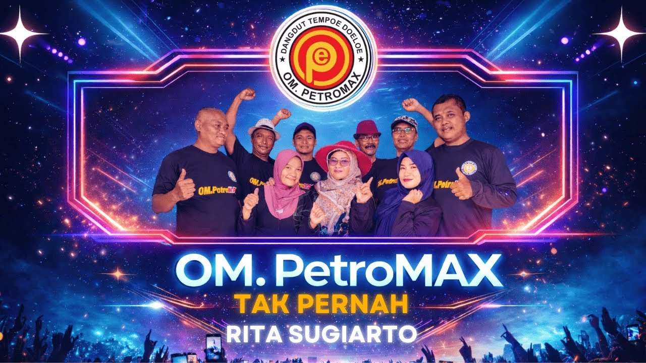 TAK PERNAH - RITA SUGIARTO II OM PetroMAX