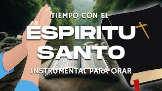 🎹🙏 TIEMPO CON EL ESPIRITU SANTO 🎹🙏 MUSICA PARA ORAR Y DESCNASAR EN DIOS