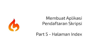 Membuat Aplikasi Pendaftaran Skripsi Menggunakan CI4 Part 5 - Halaman Index