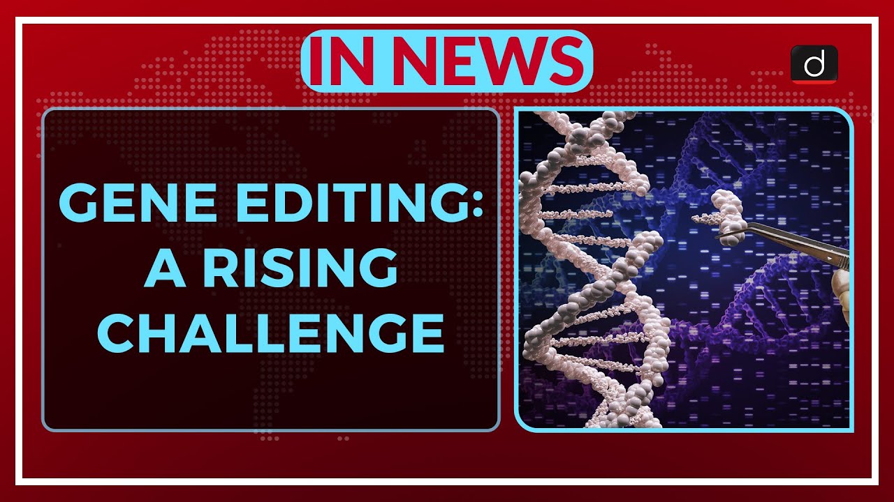 GENE EDITING: A RISING CHALLENGE - IN NEWS – Watch On YouTube