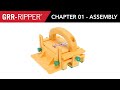GRR-RIPPER 2018 Instructions Chapter 01 - Assembly GRR-RIPPER 2018 Instructions Chapter 01 - Assembly
