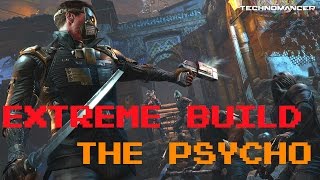 Technomancer - Extreme Rogue Build : Zach the Psycho
