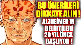 Alzheimer'ın Belirtileri 20 Yıl Önceden Başlıyor. 10 BELİRTİSİ VAR. Alzheimer'a İYİ GELEN BESİNLER !