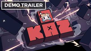 KAZ - Official Demo Update Trailer