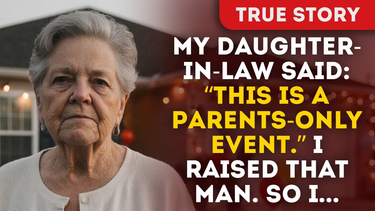 My Daughter-In-Law Said: “This Is A Parents-Only Event.” I Raised That Man. So I...
