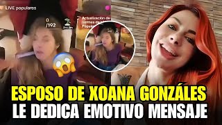 Xoana González Desconcierta A Sus Seguidores Con Un Preocupante Video Que Circula En Redes