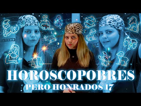 Horoscopes: Poor but Honest Ep. 17