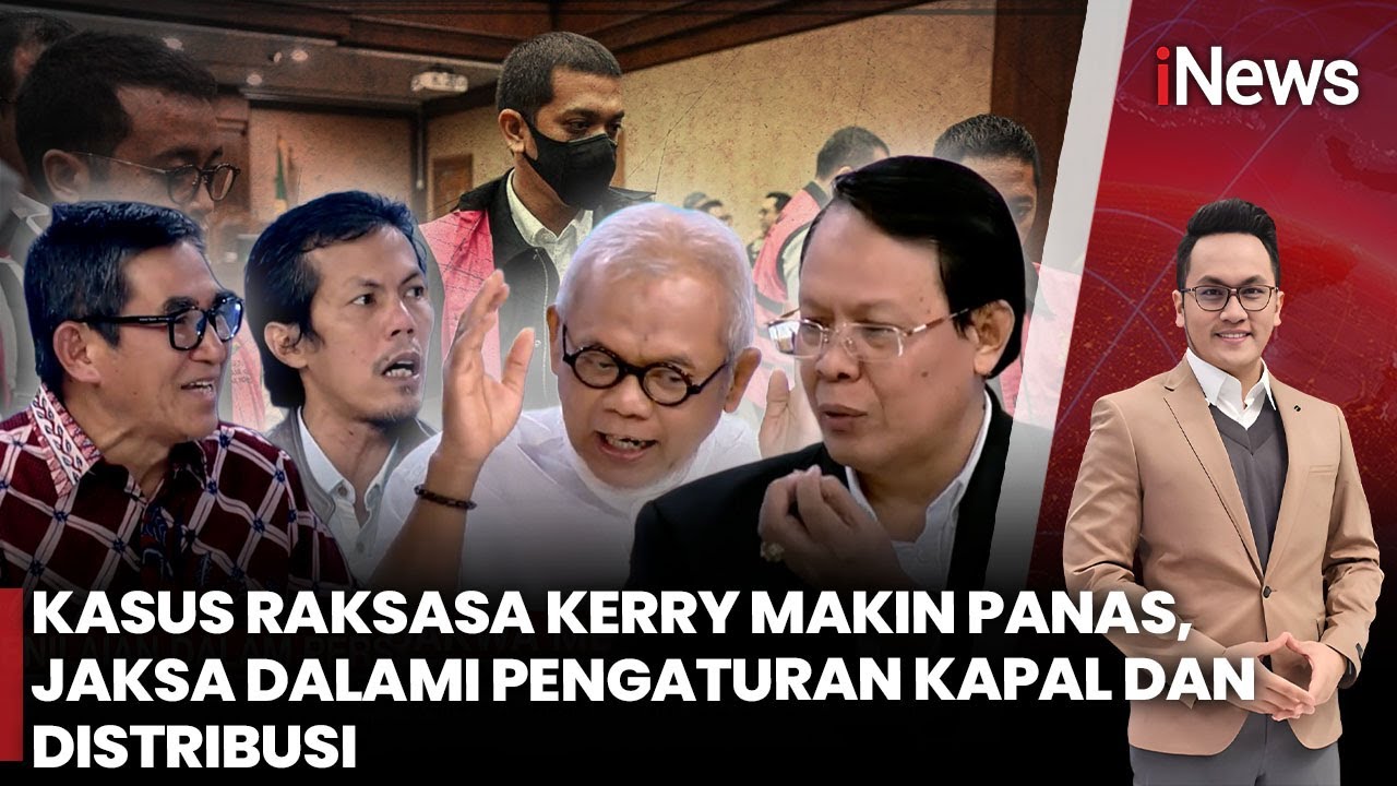 Peran Kerry Dibongkar! Atur Kapal Sewa hingga Distribusi, Unsur Melawan Hukum Diburu | Prime 14/1