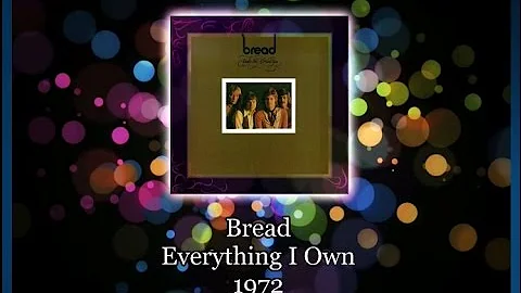 Bread 💙 Everything I Own 1972 HQ