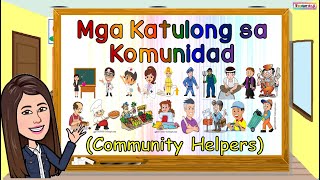 MGA KATULONG SA KOMUNIDAD | COMMUNITY HELPERS