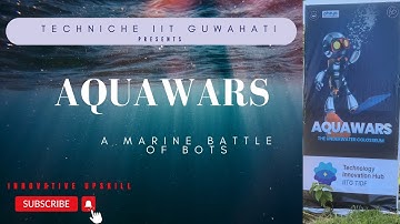 Aquawars: The marine battle among the bots || First time at Techniche || IIT Guwahati 2023🤗🤗