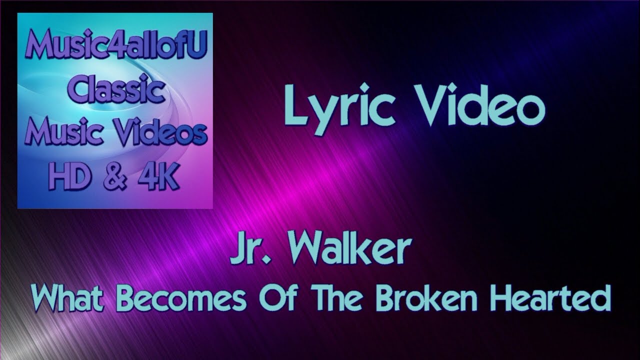 Jr. Walker - What Becomes Of The Broken Hearted (Motown Records) Lyric