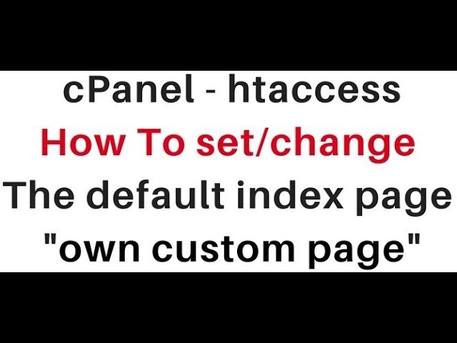 change or set the default index page with htaccess (linux hosting) class=