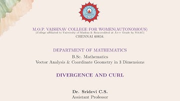 Divergence and Curl  - Dr  Sridevi C S