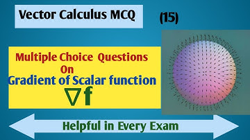 MCQ on Gradient of Scalar Valued Function|Multiple Choice Questions On Vector Calculus|Vid-15