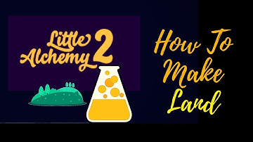 Little Alchemy 2-How To Make Land Cheats & Hints