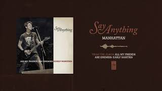 Watch Say Anything Manhattan video