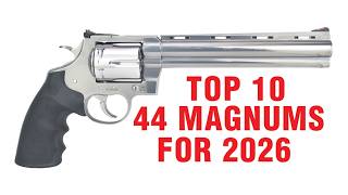 Full Top 10 44 Magnum Handguns for 2026 Guide