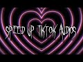 Speed up tiktok audios if you are in love pt4