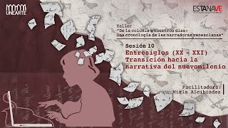 SESIÓN #10: Entresiglos (XX-XXI). Transición hacia la narrativa del nuevo milenio