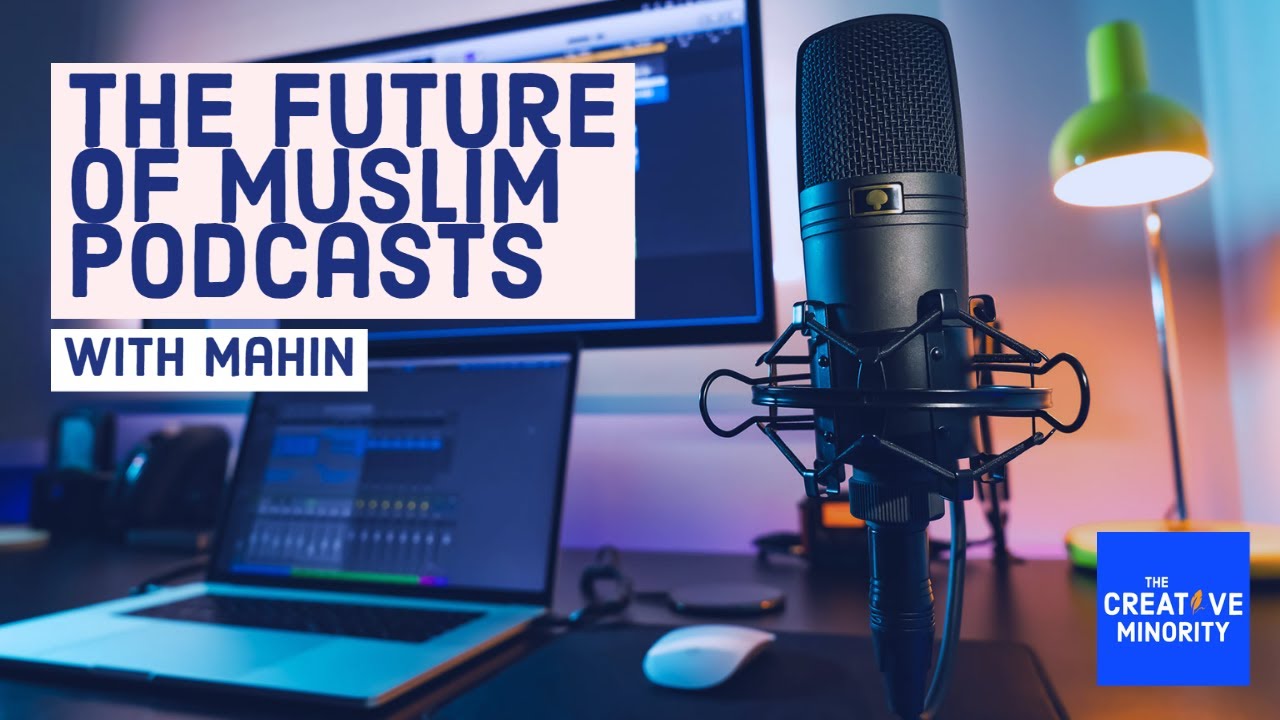 The Future of Muslim Podcasts with sultansandsneakers YouTube