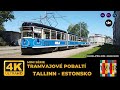 🚋 TRAMVAJOVÉ POBALTÍ - TALLINN - ESTONSKO 🚋 4K - VIDEO ❗❗