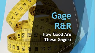 Beginning Engineers: Gage R&R