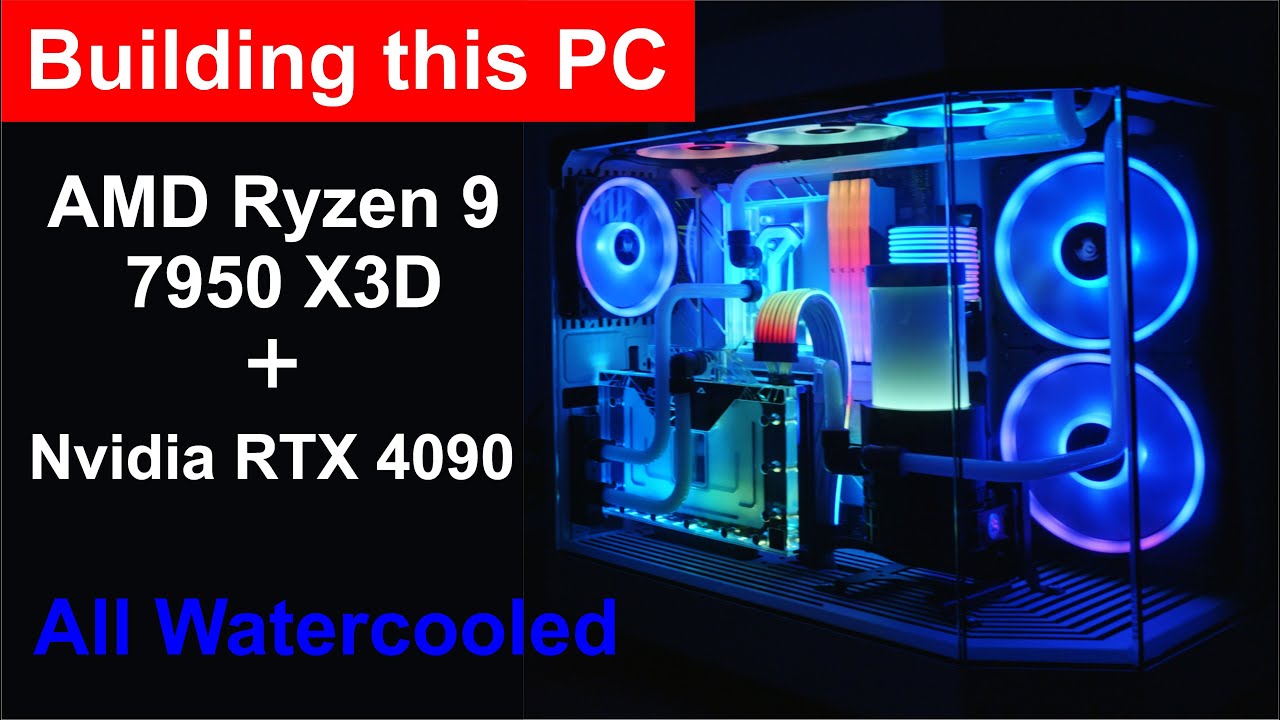 Ryzen 9 7950X3D - RTX 4090 - Hyte Y60 - All Watercooled PC building ...