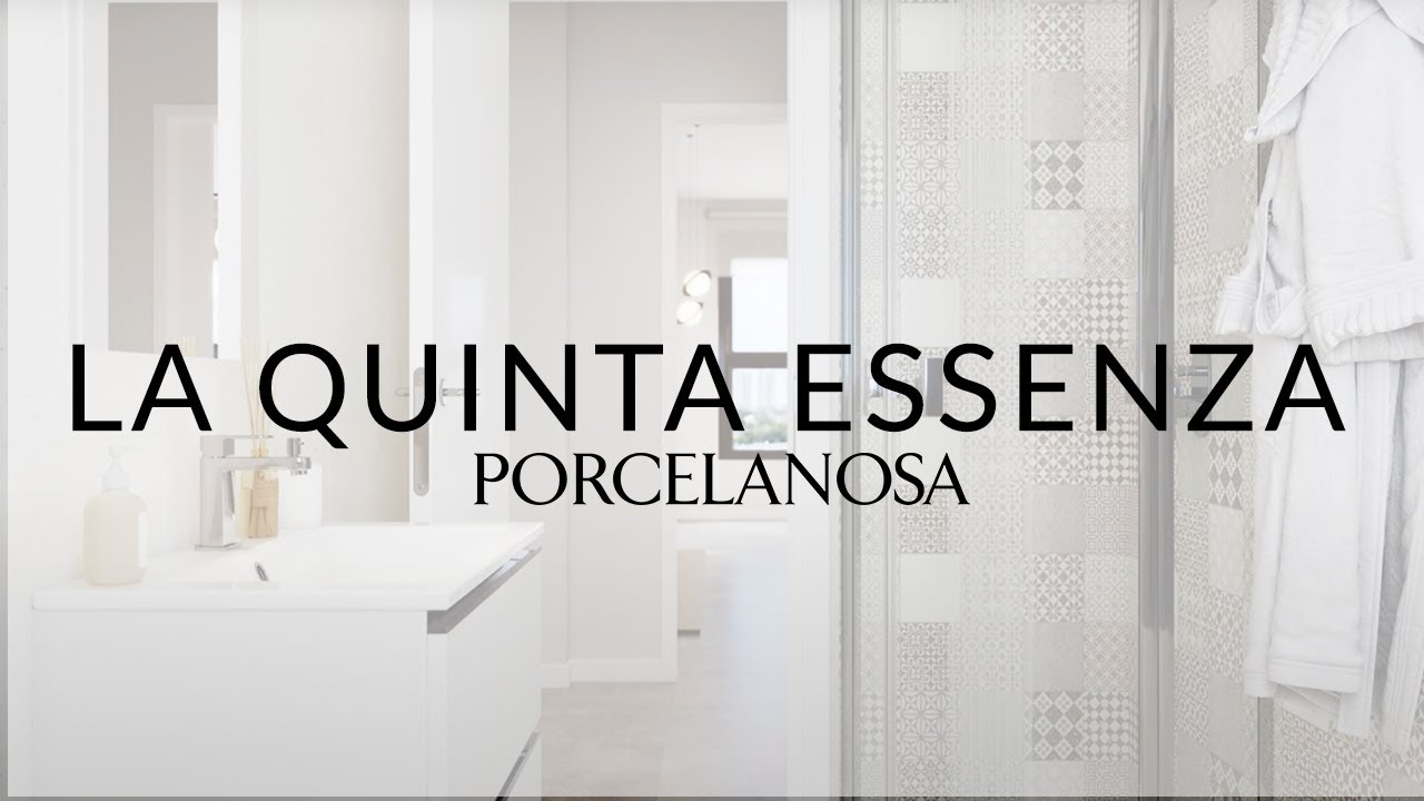 Porcelanosa Select La Quinta Essenza YouTube